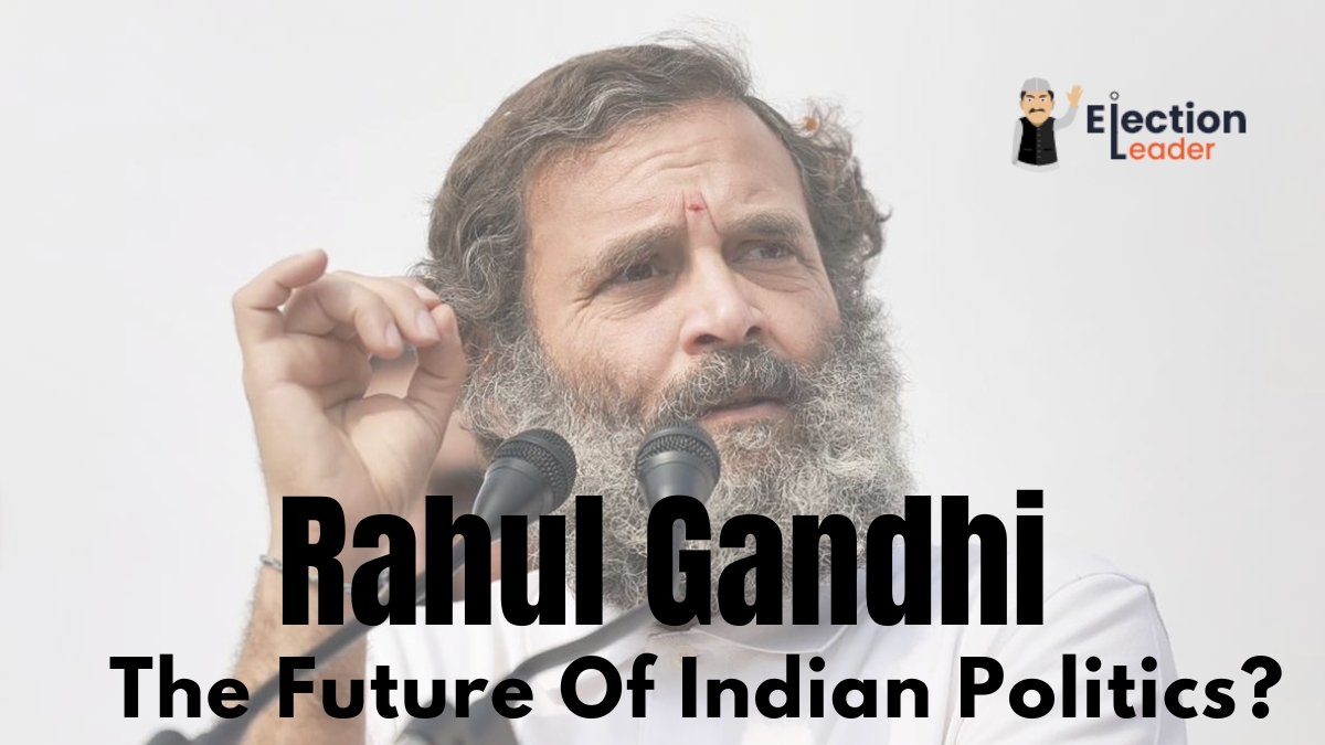 Rahul Gandhi The Future Of Indian Politics
